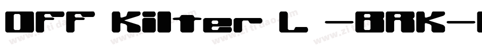 Off Kilter L -BRK-1字体转换